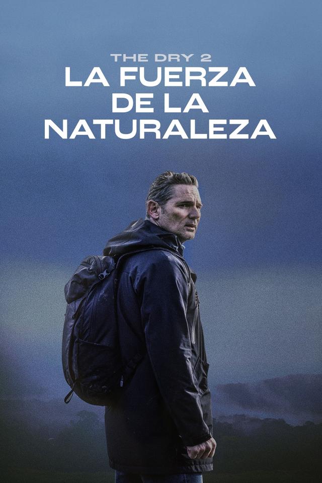 The dry 2: La fuerza de la naturaleza