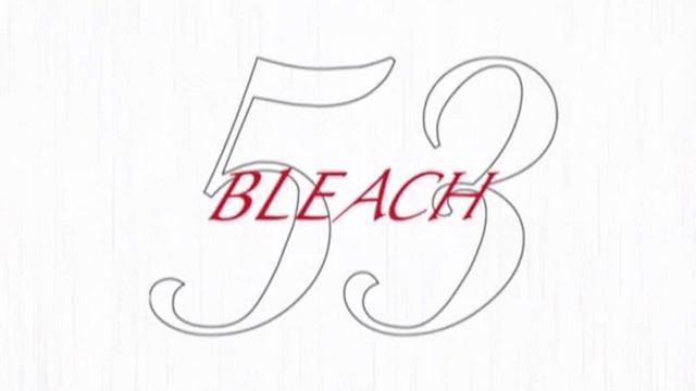 Bleach 1x53