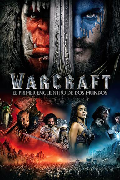 Warcraft: El primer encuentro de dos mundos