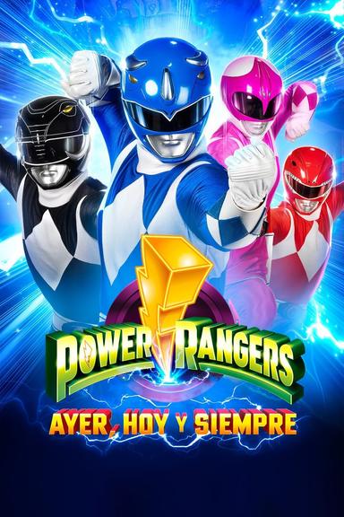 Power Rangers: Ayer, hoy y siempre