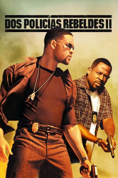 Bad Boys II: vuelven más rebeldes