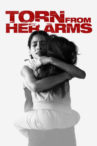 Torn from Her Arms