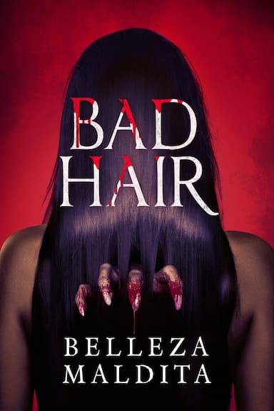 Bad Hair: Belleza maldita