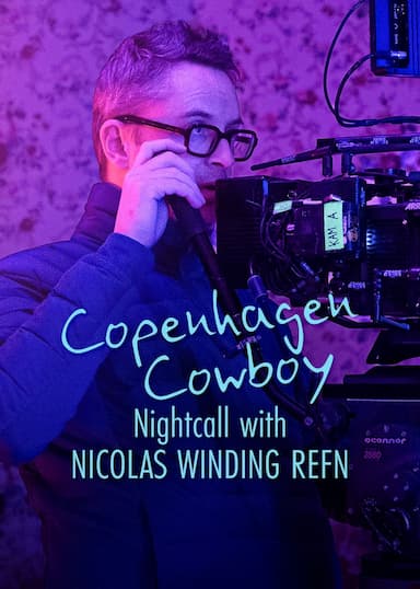 Copenhagen Cowboy: I neonlyset med Nicolas Winding Refn