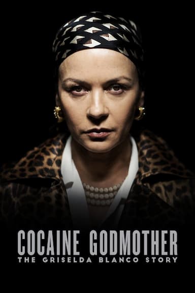 La Madrina de la cocaina - La historia de Griselda Blanco