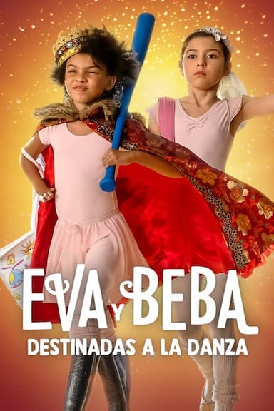 Eva y Beba: Destinadas a la danza