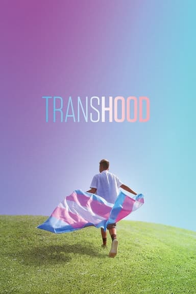 Transhood: Crecer transgénero