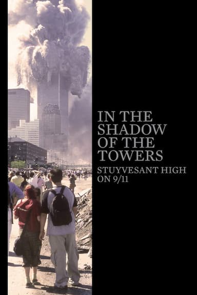 A La Sombra De Las Torres: El 11 De Septiembre En Stuyvesant